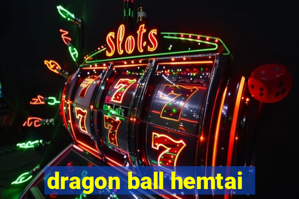 dragon ball hemtai